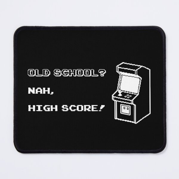 Item preview, Old school? Nah, HIGH SCORE! Retro gaming designed and sold by Creepy-Culture.