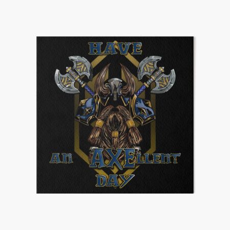 Item preview, Have an AXEllent Day designed and sold by BassInstinct.