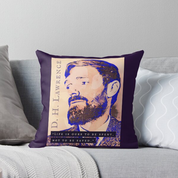 Item preview, D.  H. LAWRENCE quote: Life is ours to be spent, not to be saved. designed and sold by artbleed.