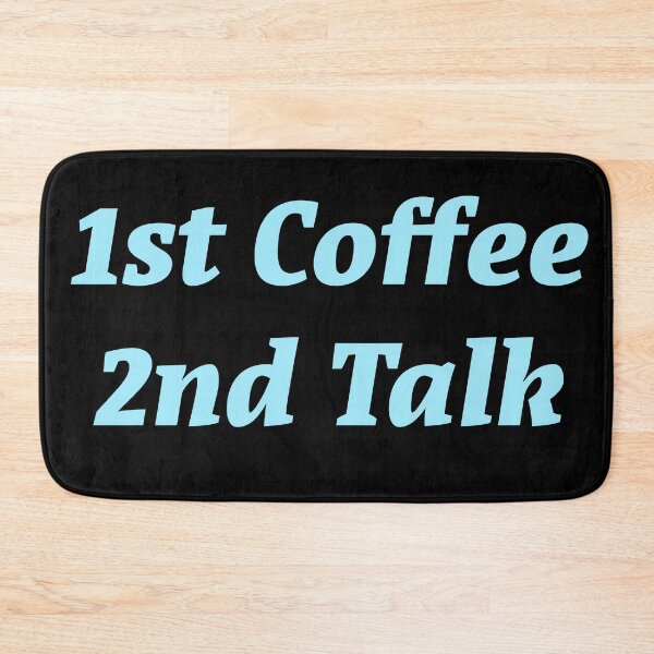 Item preview, 1st Coffee 2nd Talk designed and sold by Nomad-Maynard.