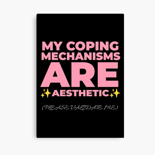 Aperçu de l'œuvre T-shirt « Mécanismes d'adaptation esthétiques » | T-shirt humoristique sur la santé mentale créée et vendue par SootheAndSay.