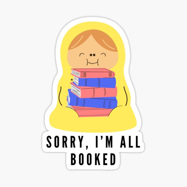 Item preview, Sorry, I'm all booked - happy yellow reading burrito designed and sold by CreativeStrand.