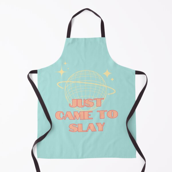 Item preview, Slay quote, Just came to slay, Party Queen designed and sold by Magic Love Art Print.