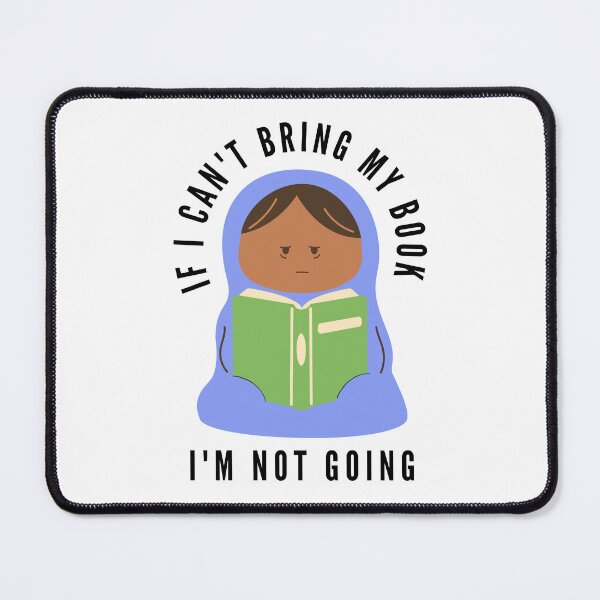 Item preview, If I can't bring my book I'm not going - grumpy blue reading burrito designed and sold by CreativeStrand.