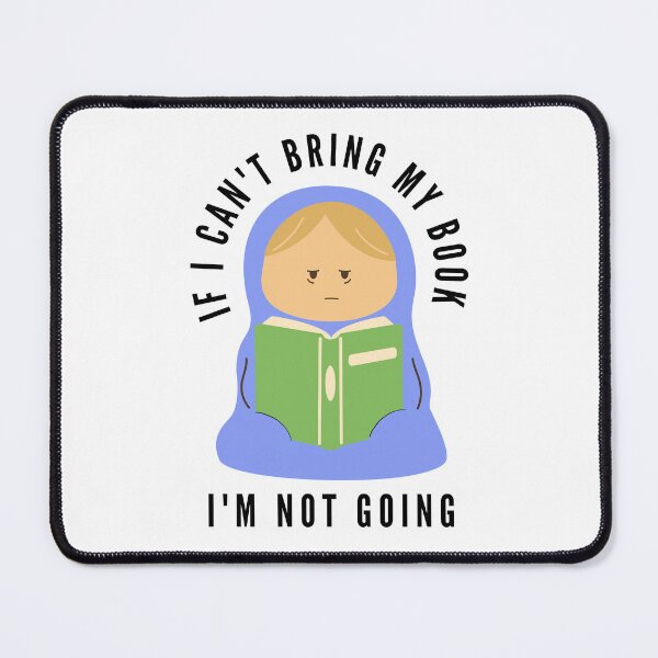 Item preview, If I can't bring my book I'm not going - grumpy blue reading burrito designed and sold by CreativeStrand.