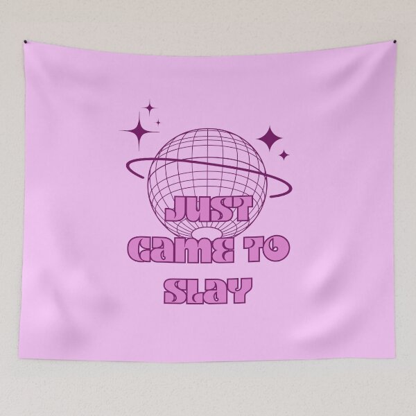 Item preview, Slay quote, Just came to slay, Party Queen, Pink designed and sold by Magic Love Art Print.