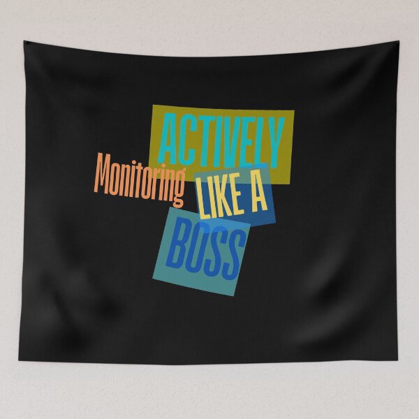 Item preview, Actively Monitoring Like A Boss designed and sold by DesignByMalwina.