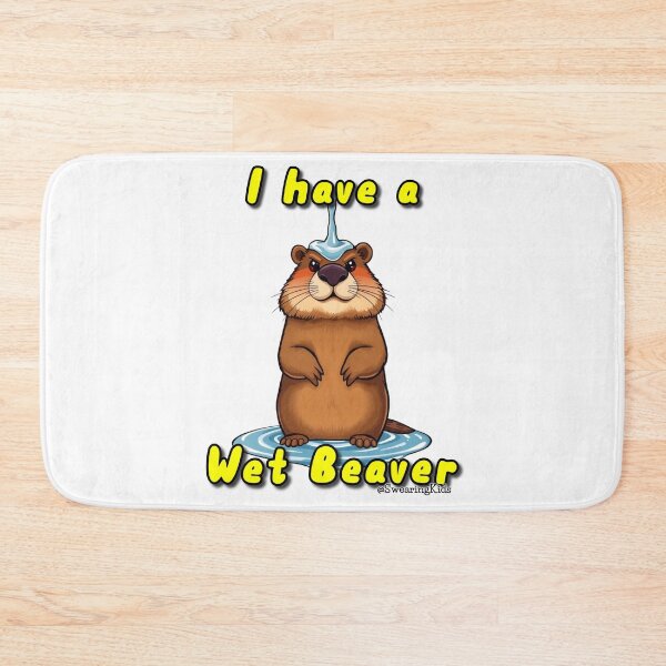 Item preview, I have a Wet Beaver designed and sold by SwearingKids.