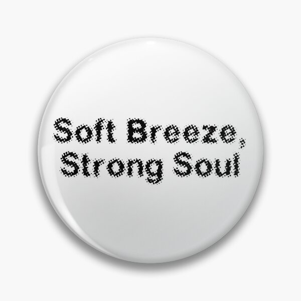 Item preview, Soft Breeze, Strong Soul designed and sold by Ninjacatoff.