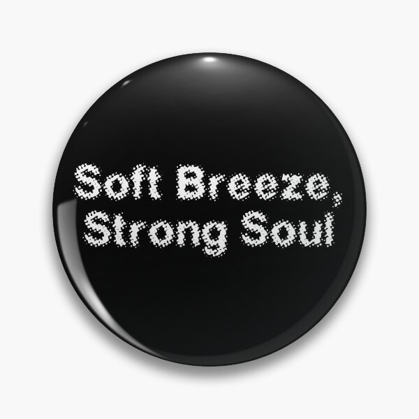 Item preview, Soft Breeze, Strong Soul designed and sold by Ninjacatoff.