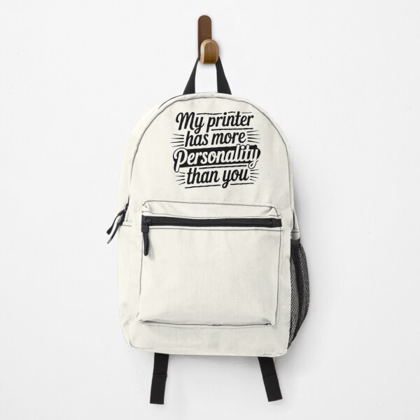 Item preview, My Printer Has More Personality Than You designed and sold by Jollys-ArtShop.