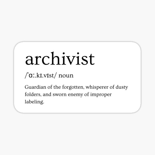 Vista previa del artículo con la obra «Archivistas: Guardianes de lo Olvidado – Eslogan Divertido», diseñado y vendido por Straight-Up Snark.