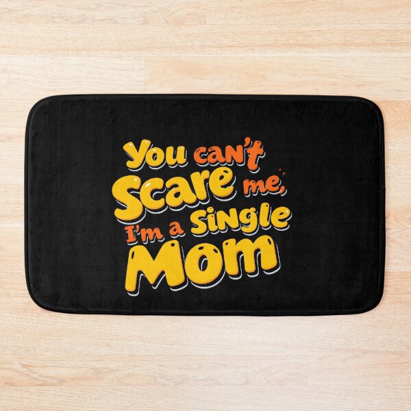 Item preview, You Can’t Scare Me, I'm Single Mom designed and sold by Itsheartshop.