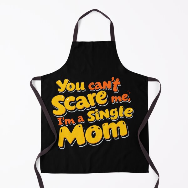 Item preview, You Can’t Scare Me, I'm Single Mom designed and sold by Itsheartshop.