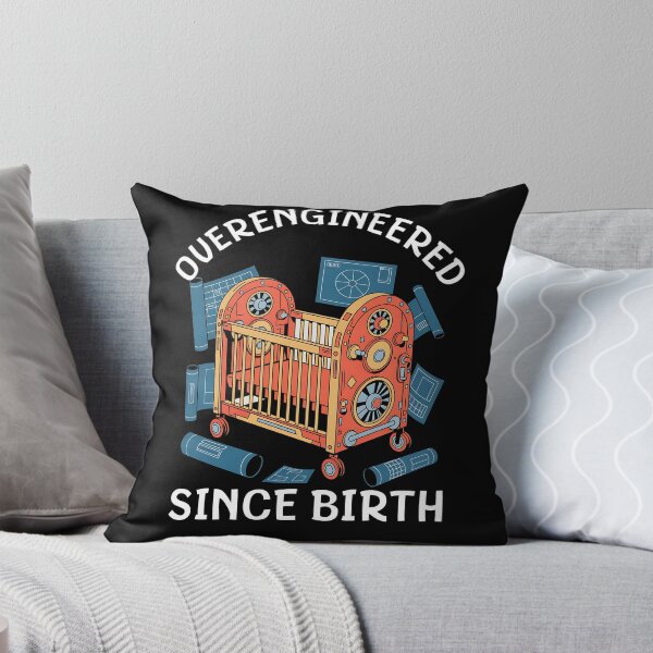 Item preview, Overengineered Since Birth – Funny Engineering Meme Shirt designed and sold by Fragy72.