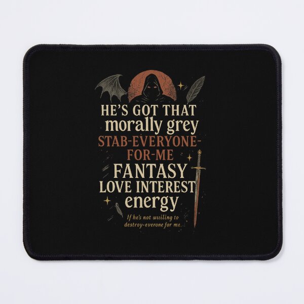 Item preview, Morally Grey Fantasy Love Interest Energy – Dark Romantasy Reader Design designed and sold by Designeerguy.