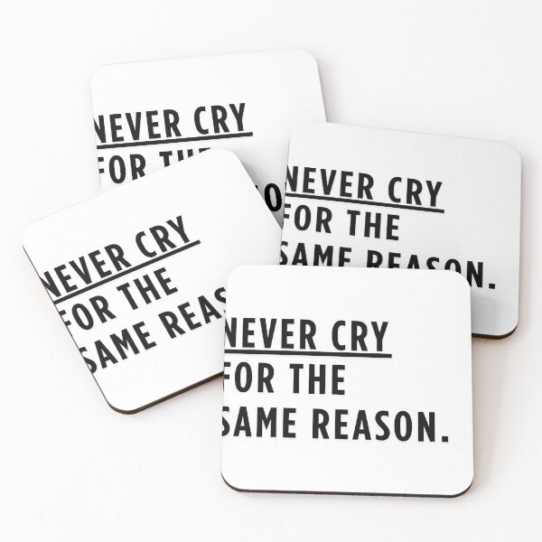 Item preview, Never cry for the same reason. designed and sold by Chawineiei.