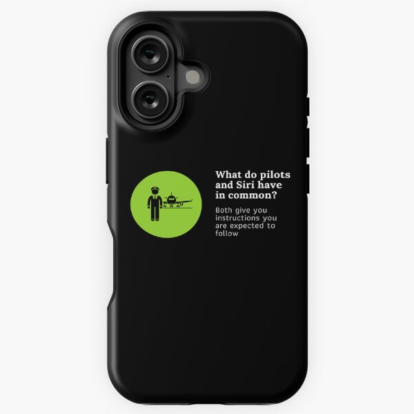 Funny Pilot aviation joke about Siri and pilots iPhone Tough Case