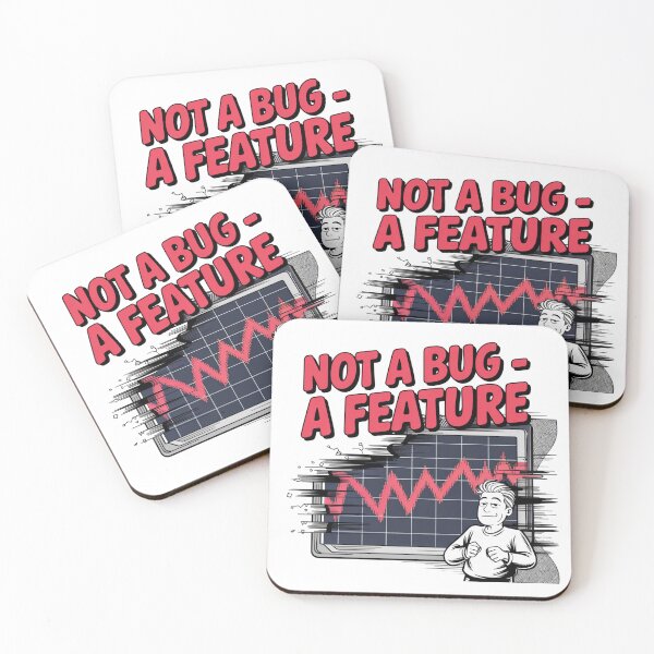 Item preview, Not a Bug – A Feature Funny Programming Meme  designed and sold by Fragy72.