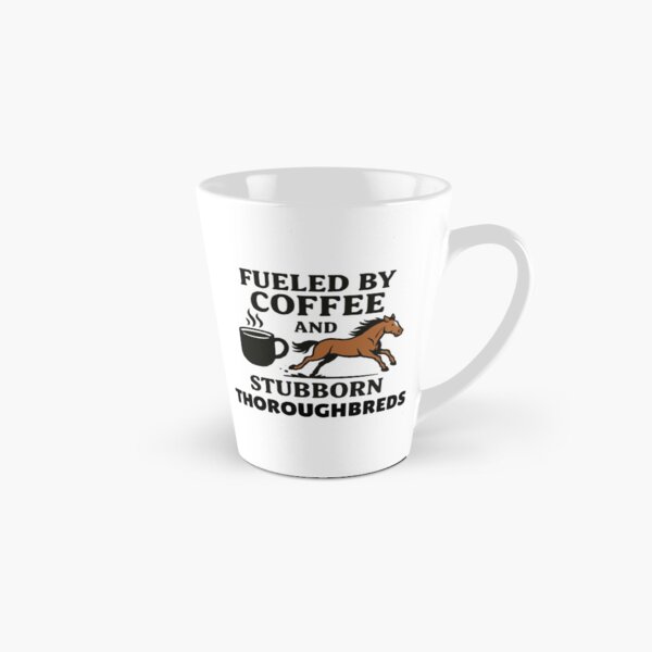 Item preview, Fueled by Coffee and Stubborn Thoroughbreds designed and sold by PrintableHaven.