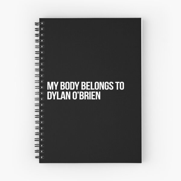 Item preview, My Body Belongs to Dylan OBrien designed and sold by 2000sbabyangel.