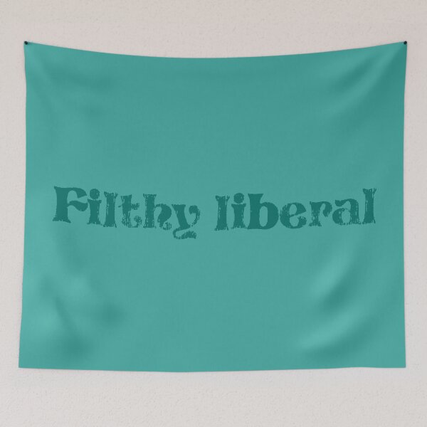 Item preview, Filthy Liberal - Peacock designed and sold by sillyjess.