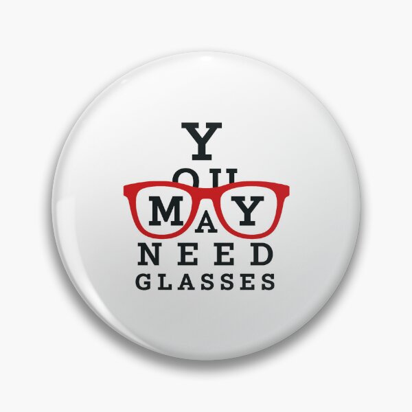 Item preview, You May Need Glasses Eye Chart - Funny Optometry designed and sold by queenzoid.