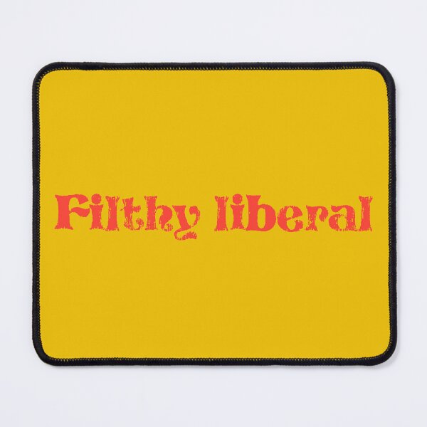Artikelvorschau, Filthy Liberal - Tomate entworfen und verkauft von sillyjess.