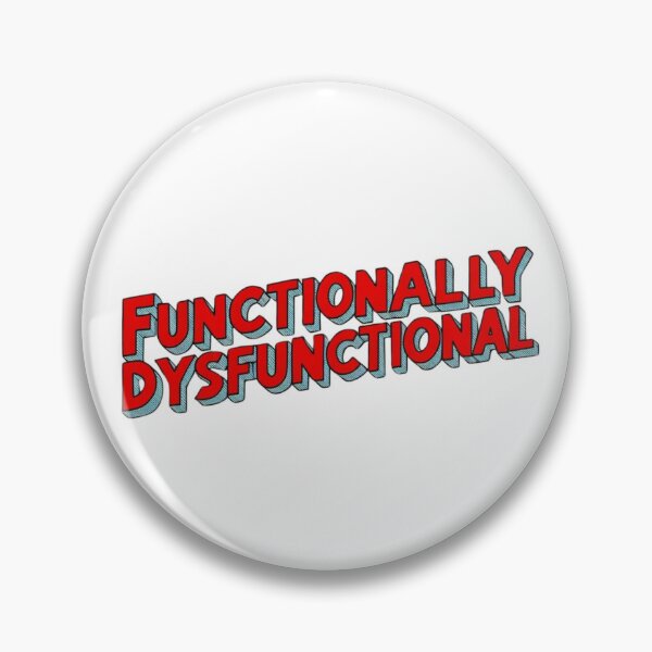 Item preview, Functionally Dysfunctional designed and sold by JJBarnesMerch.