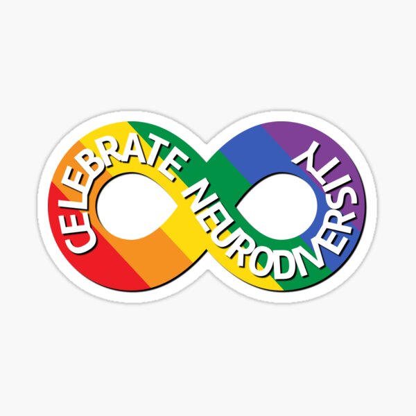 Item preview, Celebrate neurodiversity infinity designed and sold by MillyNeedsHelp.