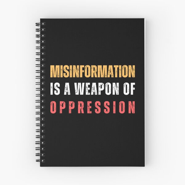 Item preview, Misinformation is a Weapon of Oppression - Activist Social Message  designed and sold by Paul's Picks Shop.