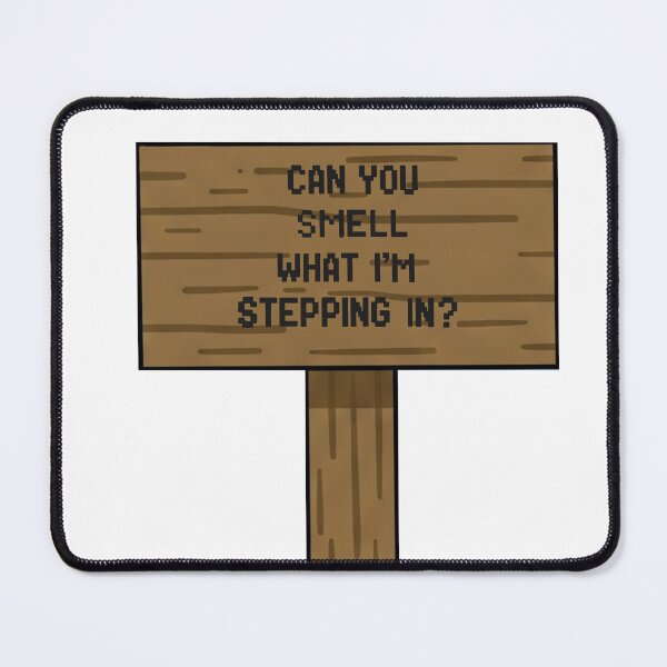 Item preview, Can you smell what I'm stepping in designed and sold by MAF_Merch.