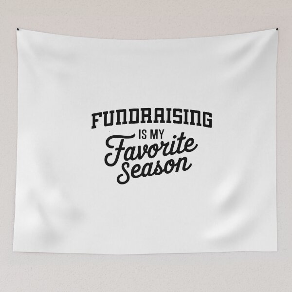 Item preview, Fundraising is My Favorite Season Funny Fundraising Lover designed and sold by Oussinc.