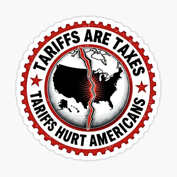 Item preview, Tariffs Are Taxes, Tariffs Hurt Americans designed and sold by Adorablett.