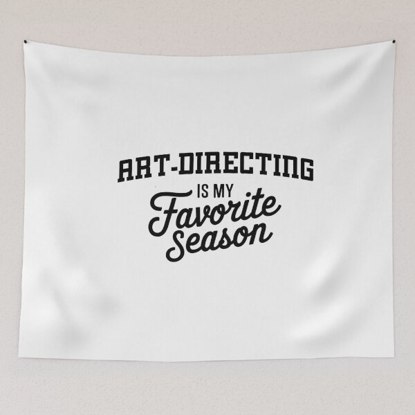 Item preview, Art-Directing is My Favorite Season Funny Art-Directing Lover designed and sold by Oussinc.