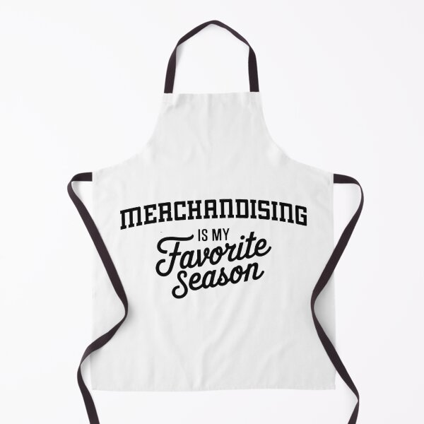 Item preview, Merchandising is My Favorite Season Funny Merchandising Lover designed and sold by Oussinc.