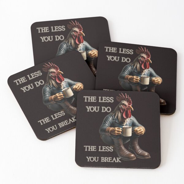 Item preview, THE LESS YOU DO THE LESS YOU BREAK designed and sold by Tadeusz1.