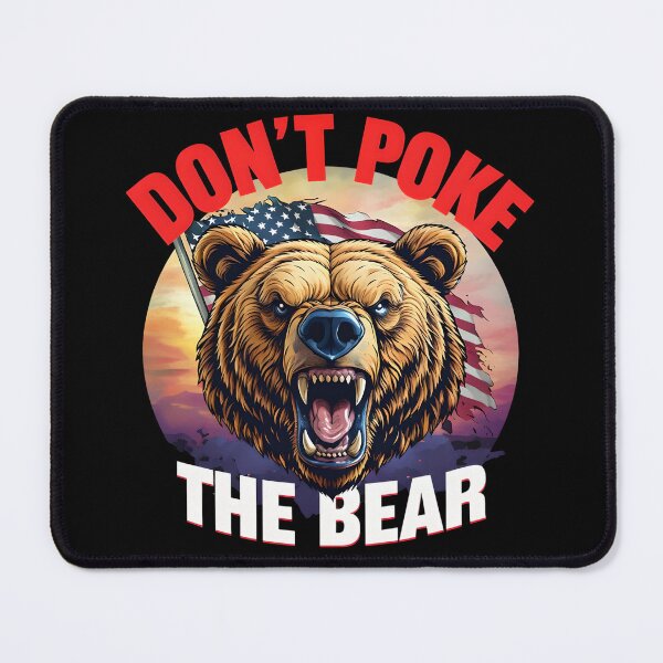 Item preview, Don’t Poke the Bear designed and sold by Fragy72.
