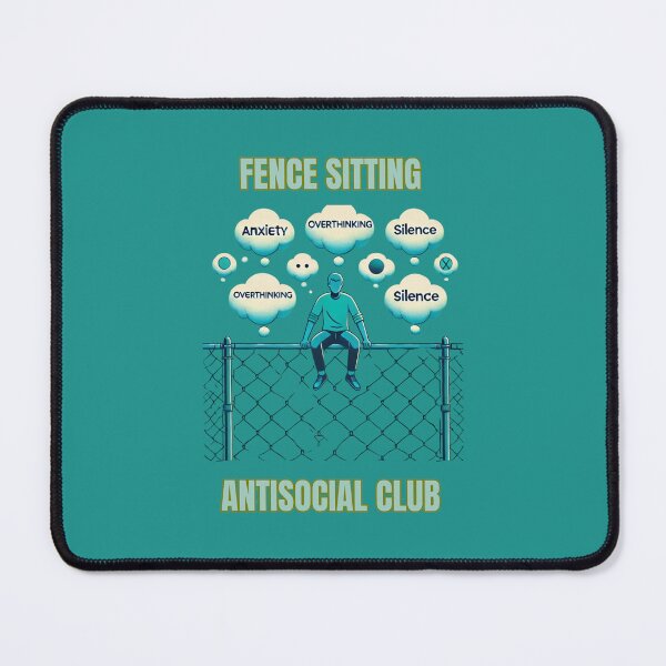Item preview, Fence Sitting Antisocial Club designed and sold by TrendsLook.