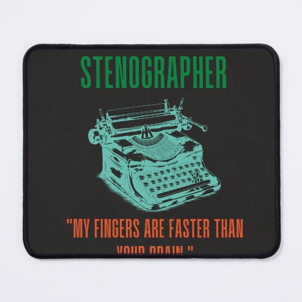 Item preview, Stenographer my fingers are faster than your brain designed and sold by fitzyBuy.
