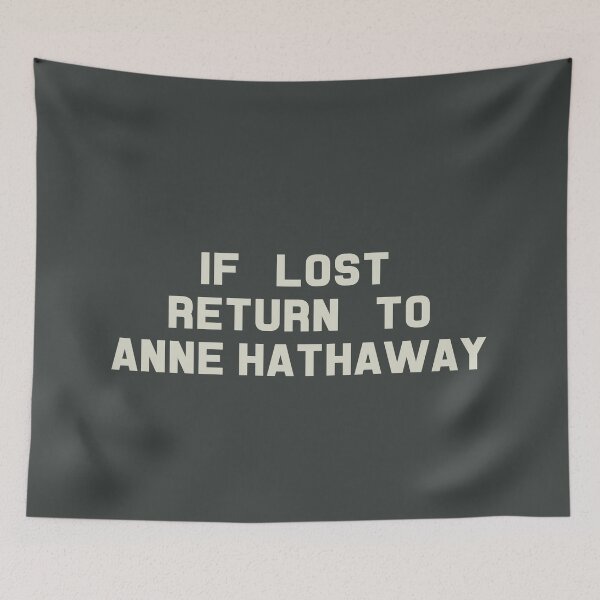 Artikelvorschau, If Lost Return to Anne Hathaway Tee entworfen und verkauft von deluluhaze.