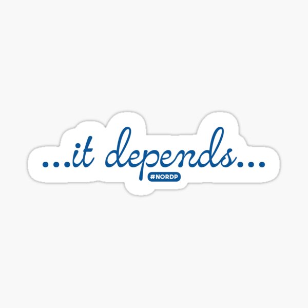Item preview, it depends designed and sold by RDDrinkApperati.