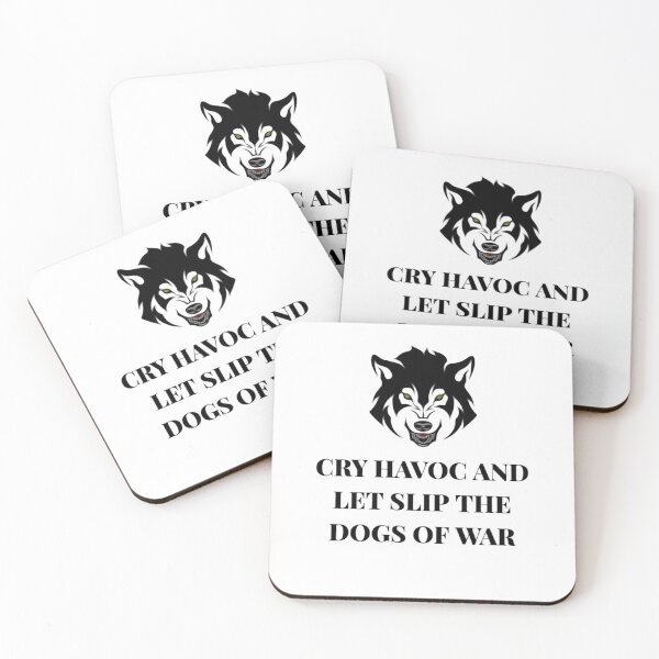 Item preview, Cry Havoc and Let Slip the Dogs of War designed and sold by Fifth-Marauder.