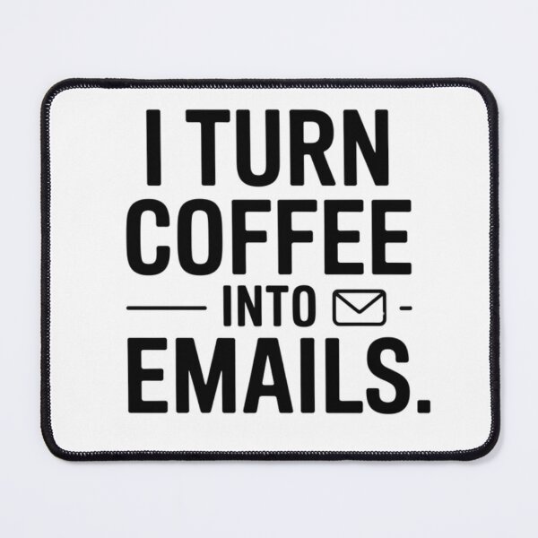 Item preview, I Turn Coffee Into E-mails designed and sold by ThreadandThink.