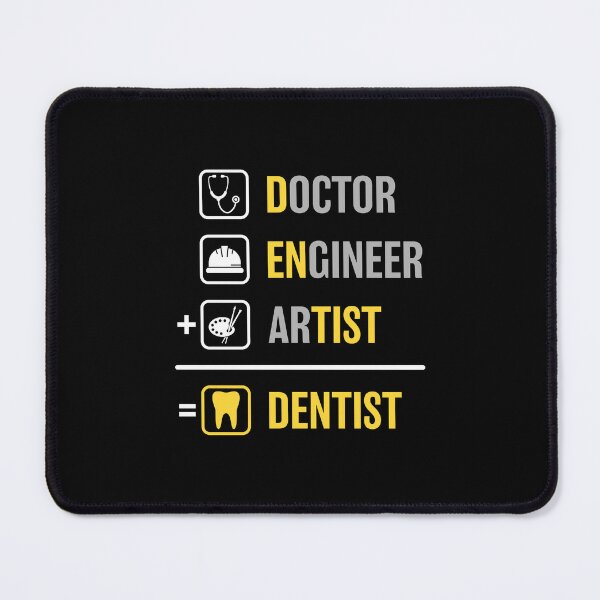 Item preview, Doctor Engineer Artist = Dentist Funny Dental designed and sold by DexertimaArt.