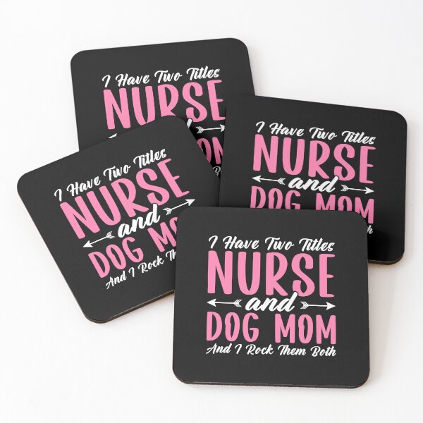 Item preview, Nurse Mom I Have Two Titles Nurse And Dog Mom And I Rock designed and sold by DexertimaArt.