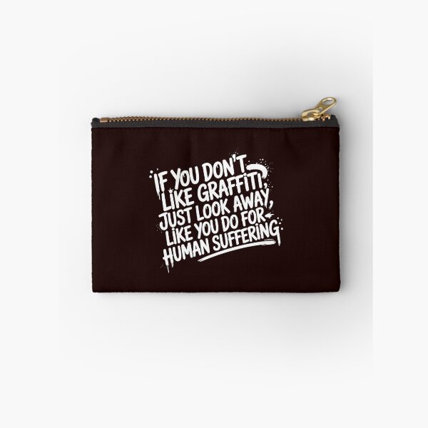 Item preview, Graffiti Protest – “If You Don't Like Graffiti...” Urban Street Art Message designed and sold by paulo silveira.