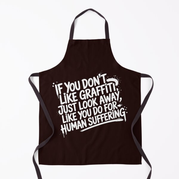 Item preview, Graffiti Protest – “If You Don't Like Graffiti...” Urban Street Art Message designed and sold by paulo silveira.