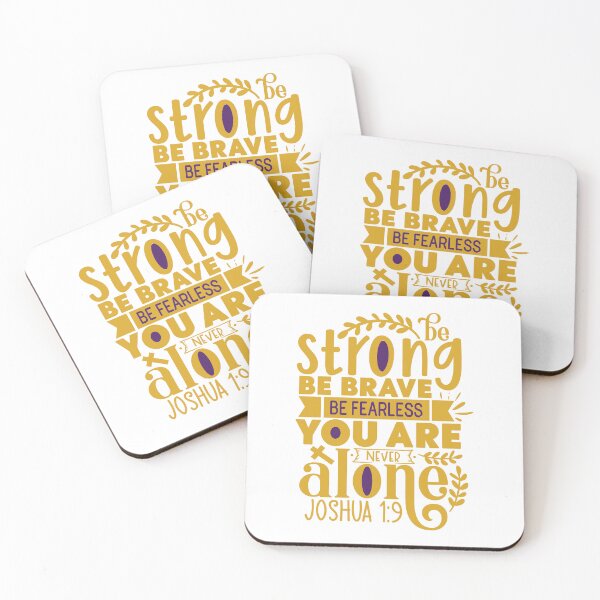 Item preview, Be Strong Be Brave Be Fearless You Are Never Alone Joshua 1:19 designed and sold by AMDesignsNYC.