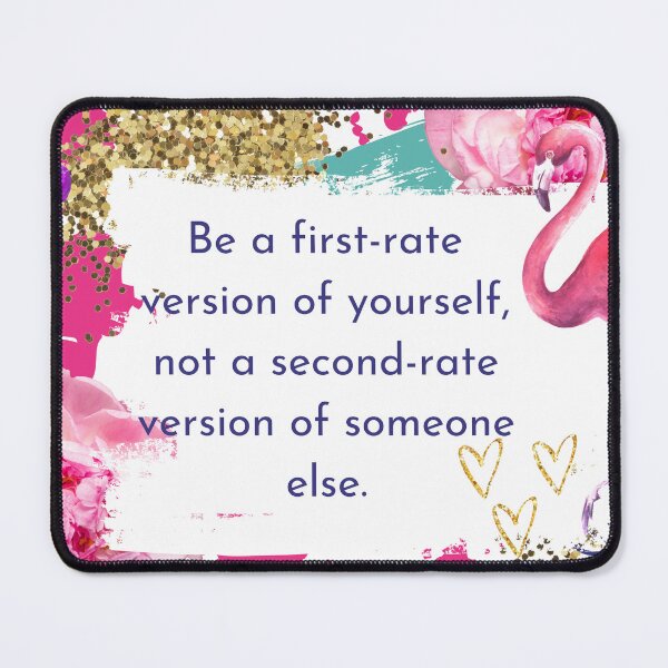 Item preview, Be Your First-Rate Self designed and sold by LisaNewportFAB.